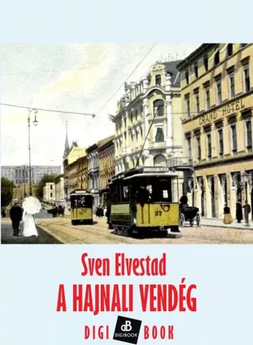 Sven Elvestad - A hajnali vendég (e-könyv)