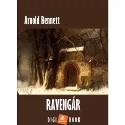 Arnold Bennett - Ravengár (e-könyv)