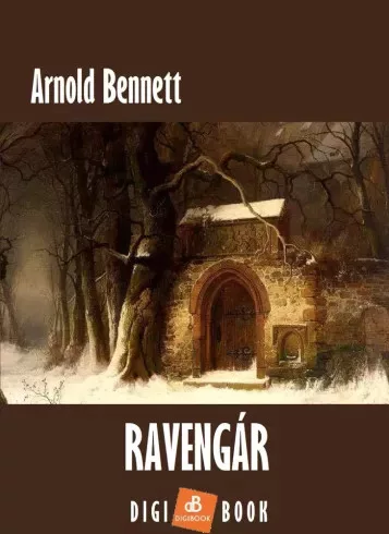 Arnold Bennett - Ravengár (e-könyv)