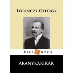 Lőrinczy György - Aranykarikák (e-könyv)