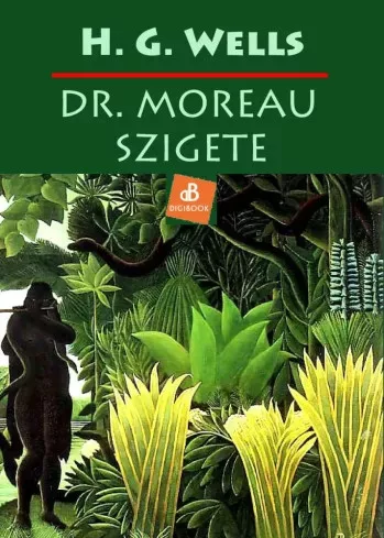 H. G. Wells - Dr. Moreau szigete (e-könyv)