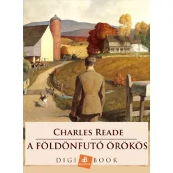 Charles Reade - A földönfutó örökös (e-könyv)