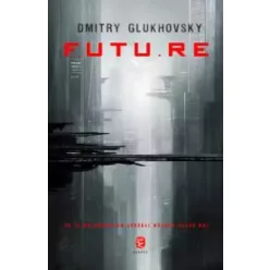 Dmitry Glukhovsky - Futu.re (e-könyv)
