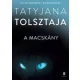 Tatyjana Tolsztaja - A macskány (e-könyv)