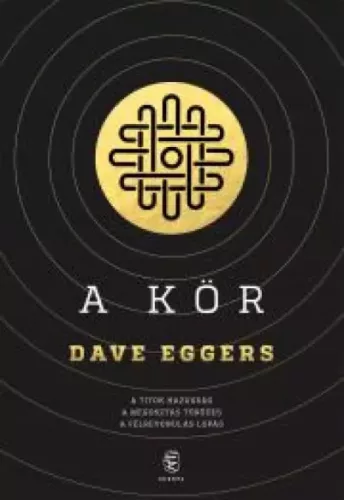 Dave Eggers - A Kör (e-könyv)
