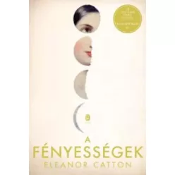 Eleanor Catton - A fényességek (e-könyv)