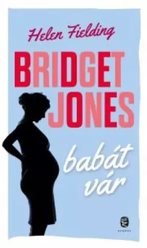 Helen Fielding - Bridget Jones babát vár (e-könyv)