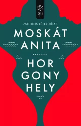 Moskát Anita - Horgonyhely (e-könyv)