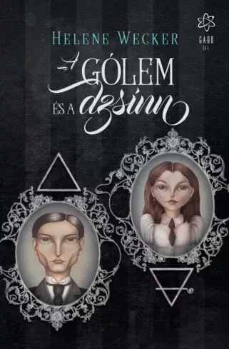 Helene Wecker - A gólem és a dzsinn (e-könyv)