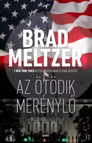 Brad Meltzer - Az ötödik merénylő (e-könyv)
