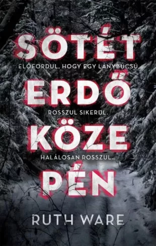 Ruth Ware - Sötét erdő közepén (e-könyv)