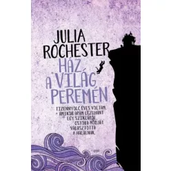 Julia Rochester - Ház a világ peremén (e-könyv)