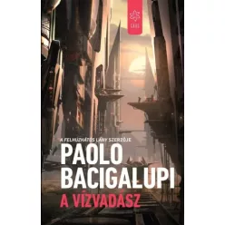 Paolo Bacigalupi - A vízvadász (e-könyv)