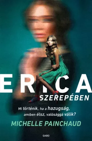 Michelle Painchaud - Erica szerepében (e-könyv)