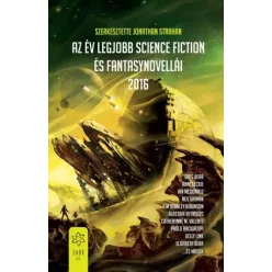   Jonathan Strahan (szerk.) - Az év legjobb science fiction és fantasynovellái 2016 (e-könyv)