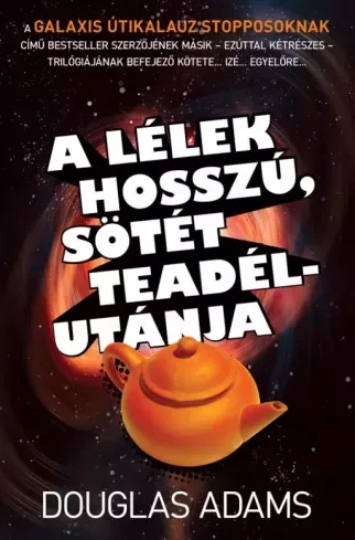 Douglas Adams - A lélek hosszú, sötét teadélutánja (e-könyv)