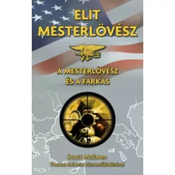   Scott McEwen, Thomas Koloniar - A mesterlövész és a Farkas (e-könyv)