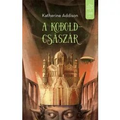 Katherine Addison - A koboldcsászár (e-könyv)