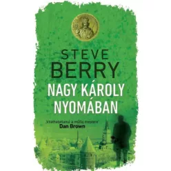 Steve Berry - Nagy Károly nyomában (e-könyv)