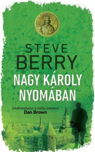 Steve Berry - Nagy Károly nyomában (e-könyv)