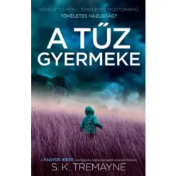S. K. Tremayne - A tűz gyermeke (e-könyv)