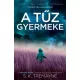 S. K. Tremayne - A tűz gyermeke (e-könyv)