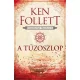 Ken Follett - A tűzoszlop (e-könyv)