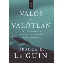 Ursula K. Le Guin - Valós és valótlan II. (e-könyv)