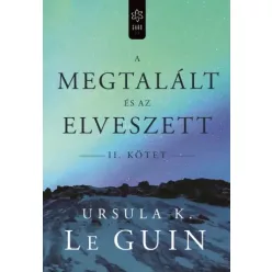   Ursula K. Le Guin - A megtalált és az elveszett II. (e-könyv)