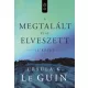Ursula K. Le Guin - A megtalált és az elveszett II. (e-könyv)
