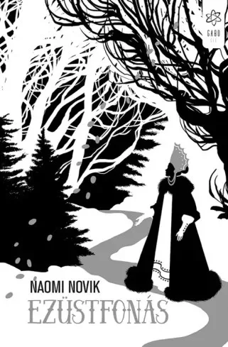 Naomi Novik - Ezüstfonás (e-könyv)
