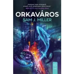 Sam J. Miller - Orkaváros (e-könyv)