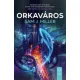 Sam J. Miller - Orkaváros (e-könyv)