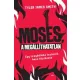 Tyler James Smith - Moses, a megállíthatatlan (e-könyv)