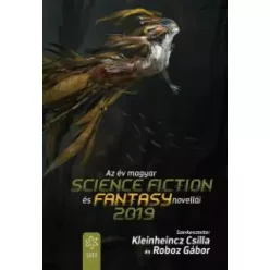   Kleinheincz Csilla (szerk.), Roboz Gábor (szerk.) - Az év magyar science fiction és fantasynovellái 2019 (e-könyv)