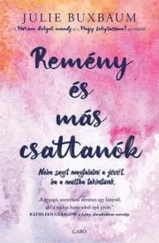 Julie Buxbaum - Remény és más csattanók (e-könyv)