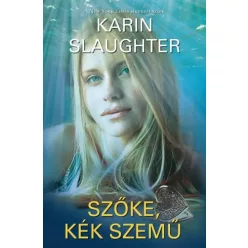 Karin Slaughter - Szőke, kék szemű (e-könyv)