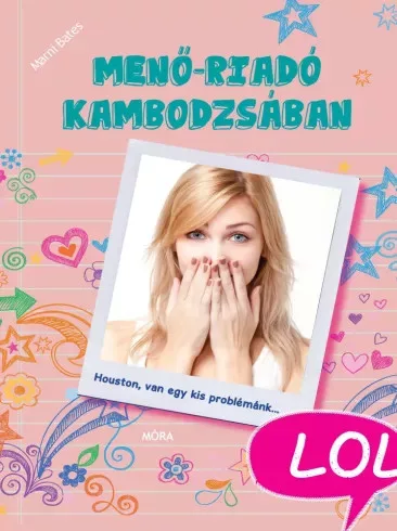 Marni Bates - Menő-riadó Kambodzsában (e-könyv)