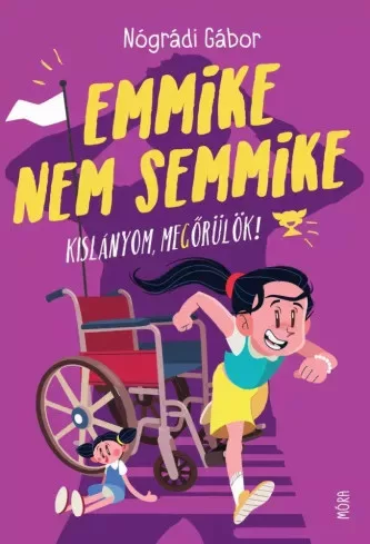 Nógrádi Gábor - Emmike nem semmike (e-könyv)