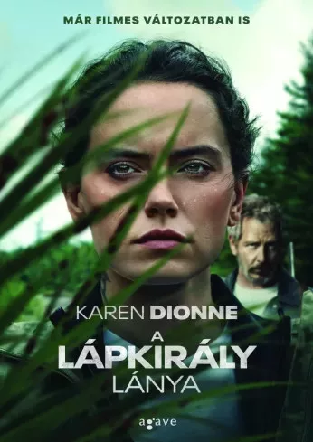 Karen Dionne - A lápkirály lánya (e-könyv)