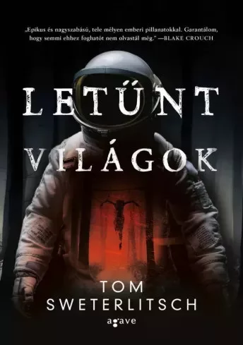 Tom Sweterlitsch - Letűnt világok (e-könyv)