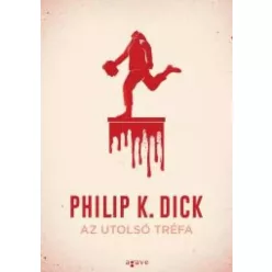 Philip K. Dick - Az utolsó tréfa (e-könyv)