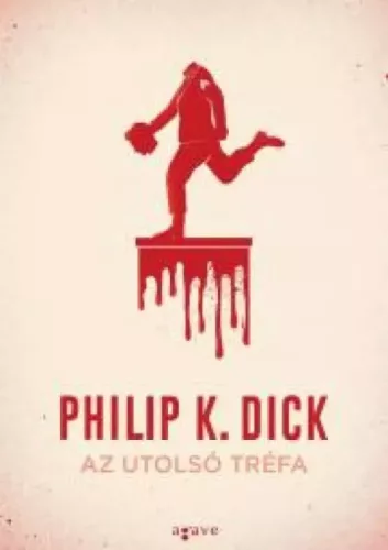 Philip K. Dick - Az utolsó tréfa (e-könyv)