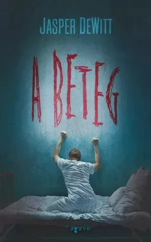 Jasper DeWitt - A beteg (e-könyv)