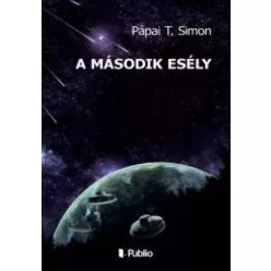 Pápai T. Simon - A második esély (e-könyv)