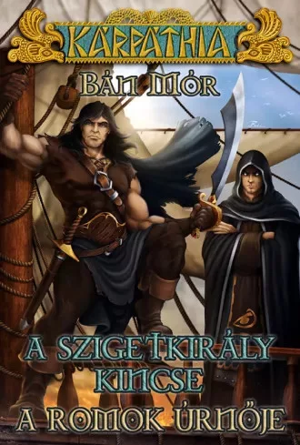 Bán Mór - A Szigetkirály kincse / A Romok Úrnője (e-könyv)