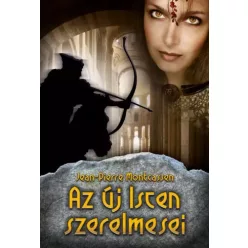 Montcassen Jean-Pierre - Az új Isten szerelmesei (e-könyv)