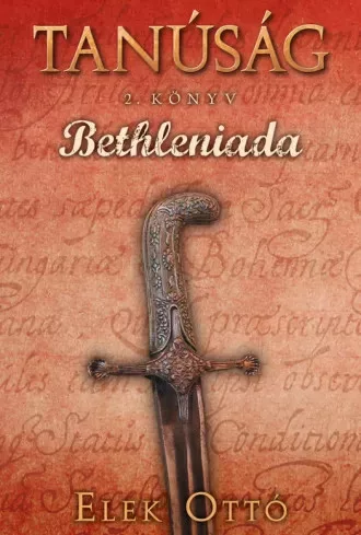 Elek Ottó - Bethleniada (e-könyv)