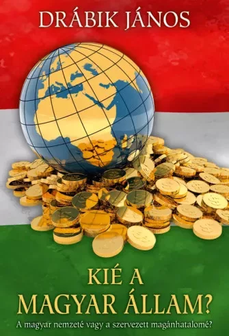 Drábik János - Kié a magyar állam? (e-könyv)