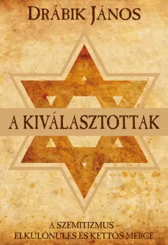 Drábik János - A kiválasztottak (e-könyv)